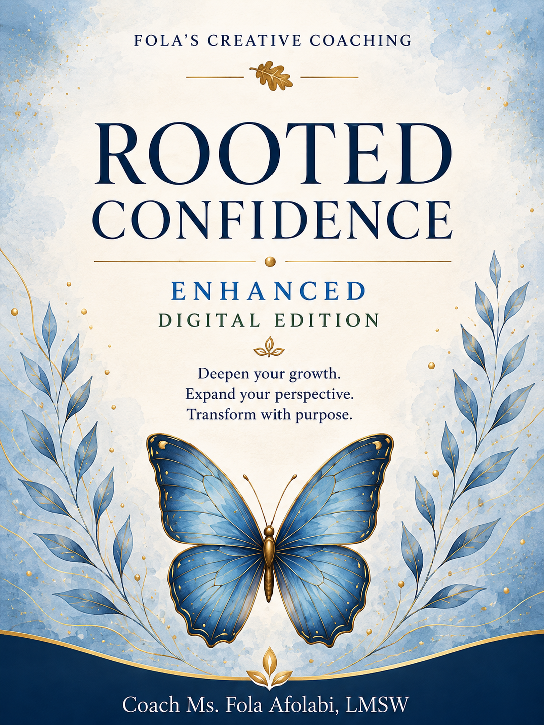Rooted Confidence Enhanced Digital Edition
